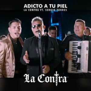 La Contra - Adicto a tu piel