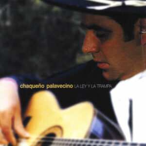 Chaqueño Palavecino - Que me olvides tu